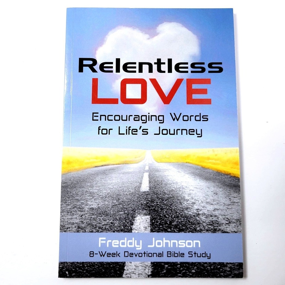 Relentless Love Devotional Bible Study Signed Paperback Book Freddy Johnson